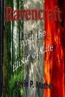 Ravencraft: And the Elixir of Life 1463507348 Book Cover