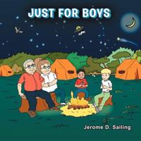 Just For Boys 1465377220 Book Cover