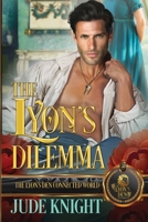 The Lyon’s Dilemma: The Lyon's Den Connected World B0FJXZYFC5 Book Cover