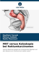 MRT versus Koloskopie bei Rektumkarzinomen (German Edition) 6209872638 Book Cover