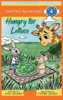 Giraffe's Adventures Hungry For Lettuce B0FLJN3B98 Book Cover