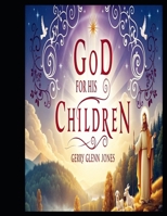 God For His Children B0F21CSD36 Book Cover