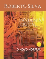 Pandemia digital: novo normal B08XN7HX8D Book Cover