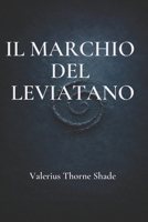IL MARCHIO DEL LEVIATANO: Una storia di abissi, identità e presenze invisibili: horror psicologico in chiave moderna. (Italian Edition) B0GFCZ4GFS Book Cover