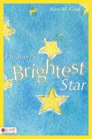 Heaven's Brightest Star 1602470189 Book Cover
