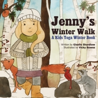 Jenny's Winter Walk: A Kids Yoga Winter Book 150570720X Book Cover