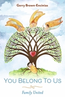 YOU BELONG TO US: FAMILY UNITED 1667840789 Book Cover