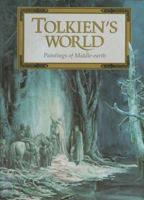 Tolkien's World: Paintings of Middle-Earth 1567312489 Book Cover