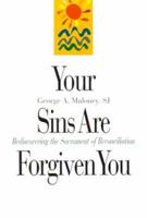 Your Sins Are Forgiven You: Rediscovering the Sacrament of Reconciliation 081890691X Book Cover