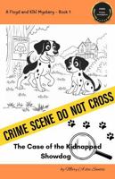 The Case of the Kidnapped Show Dog: A Floyd and Kiki Mystery 1923490001 Book Cover