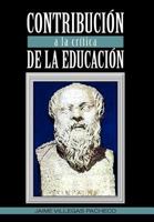 Contribucion a la Critica de La Educacion 1463308868 Book Cover