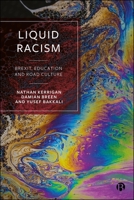 Liquid Racism: Brexit, Education and Youth Culture 1529218489 Book Cover