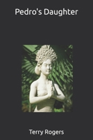 Pedro's Daughter B0CJXBLW7D Book Cover