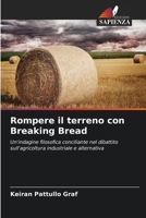 Rompere il terreno con Breaking Bread (Italian Edition) 6208309522 Book Cover