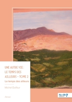 Une autre vie - Tome 2 (French Edition) B0GS996FT6 Book Cover