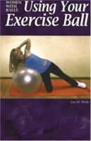 Women With Balls: Using Your Exercise Ball 1930546793 Book Cover