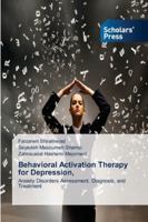 Behavioral Activation Therapy for Depression, 6200695423 Book Cover