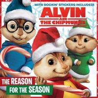 Alvin and the Chipmunks: The Reason for the Season 0062252216 Book Cover