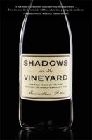 Shadows in the Vineyard: The True Story of the Plot to Poison the World's Greatest Wine 1455516104 Book Cover