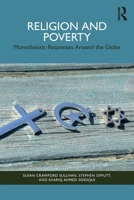 Religion and Poverty: Monotheistic Responses Around the Globe 1032102330 Book Cover