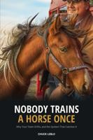 Nobody Trains a Horse Once: Why Your Team Drifts, and the System That Catches It B0HG3RTZK9 Book Cover