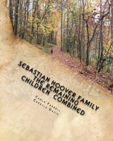 Sebastian Hoover Family: The Remaining Children Combined 1502986922 Book Cover