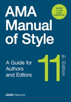 AMA Manual of Style: A Guide for Authors and Editors
