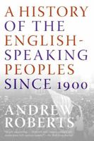 A History of the English-Speaking Peoples Since 1900 0060875992 Book Cover