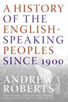 A History of the English-Speaking Peoples Since 1900 0060875984 Book Cover