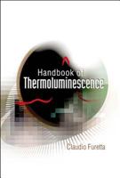 Handbook of Thermoluminescence 9812382402 Book Cover
