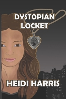 Dystopian Locket B09G9NCV66 Book Cover