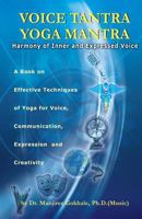 Voice Tantra Yoga Mantra: Harmony of Inner and Expressed Voice 9381205140 Book Cover