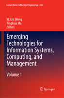 Emerging Technologies for Information Systems, Computing, and Management (Lecture Notes in Electrical Engineering) 1493954903 Book Cover