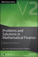 Problems and Solutions in Mathematical Finance, Volume 2: Equity Derivatives 1119965829 Book Cover