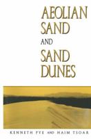 Aeolian sand and sand dunes 9401159882 Book Cover