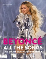 Beyoncã(c) All the Songs 1788405579 Book Cover