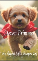 My Magical Little Shihpoo Dog B0FV3J2GSK Book Cover