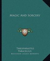 Magic And Sorcery 1425327230 Book Cover