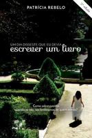 Um Dia Disseste Que Eu Devia Escrever Um Livro: Como Sobrevivemos Quando J? N?o Nos Lembramos de Quem Somos? 198674065X Book Cover