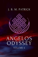 Angelos Odyssey: Volume Five 1735337919 Book Cover