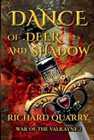 Dance of Deer and Shadow (The Valrayne Saga) B0HM7CH272 Book Cover