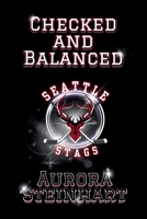 Checked and Balanced B0FHNB2NB6 Book Cover
