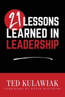 21 Lessons Learned in Leadership 1638377014 Book Cover