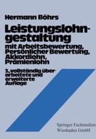 Leistungslohngestaltung: Mit Arbeitsbewertung, Personlicher Bewertung, Akkordlohn, Pramienlohn 3409690727 Book Cover