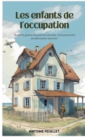 Les enfants de l'occupation (French Edition) 2322484962 Book Cover