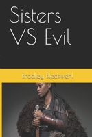 Sisters VS Evil 1653437847 Book Cover