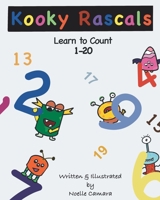 Kooky Rascals: Learn to Count 1-20 B0CNK3343L Book Cover