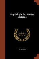 Physiologie de l'amour moderne 1374990000 Book Cover