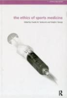 The Ethics of Sports Medicine 0415518725 Book Cover