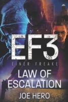 EF3 Einer Freake: Law of Escalation 1083038109 Book Cover